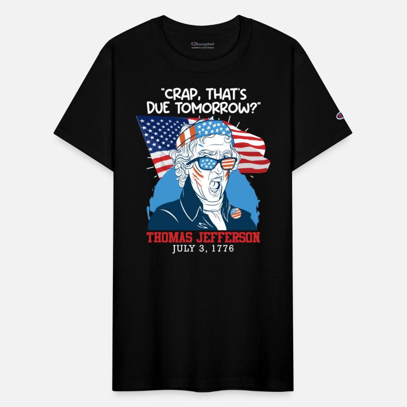 Crap, that's due tomorrow Thomas Jefferson