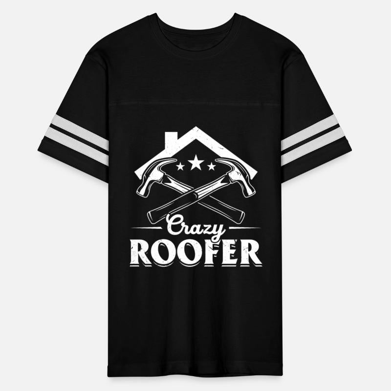 Crazy Roofer - Roofer Contractor Roofer Worker Roo