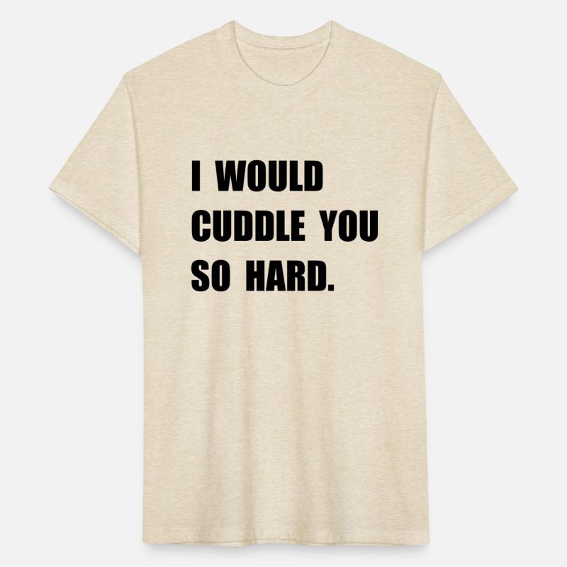 Cuddle You So Hard
