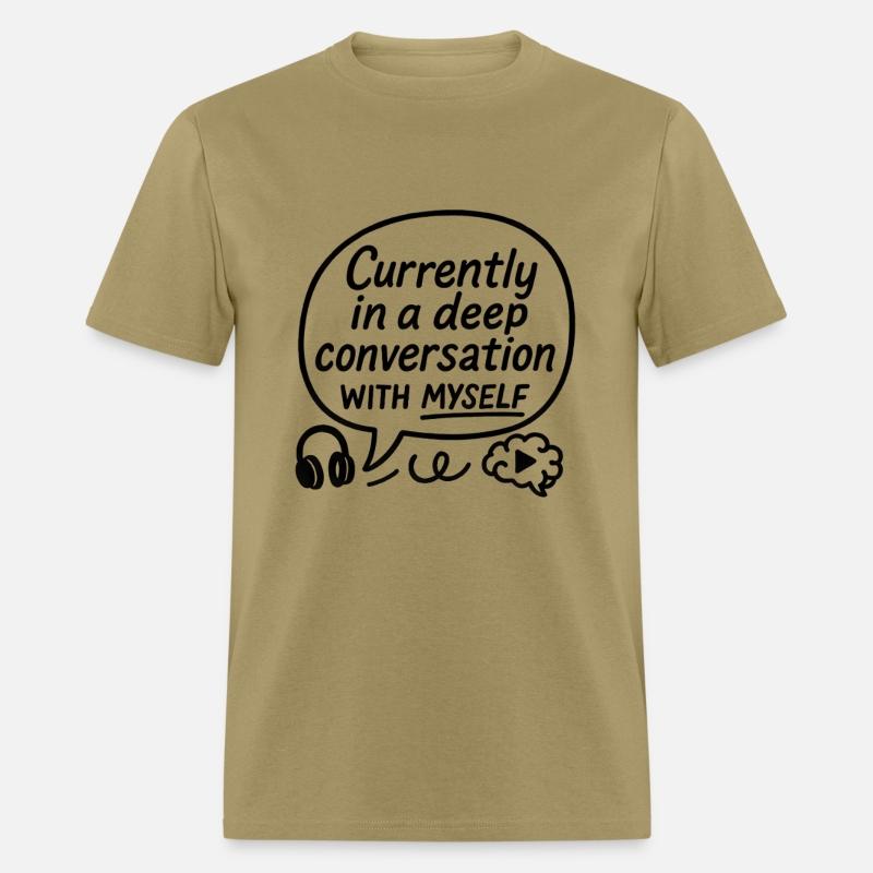 Currently in a Deep Conversation with Myself