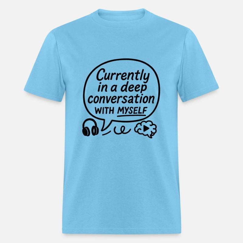 Currently in a Deep Conversation with Myself