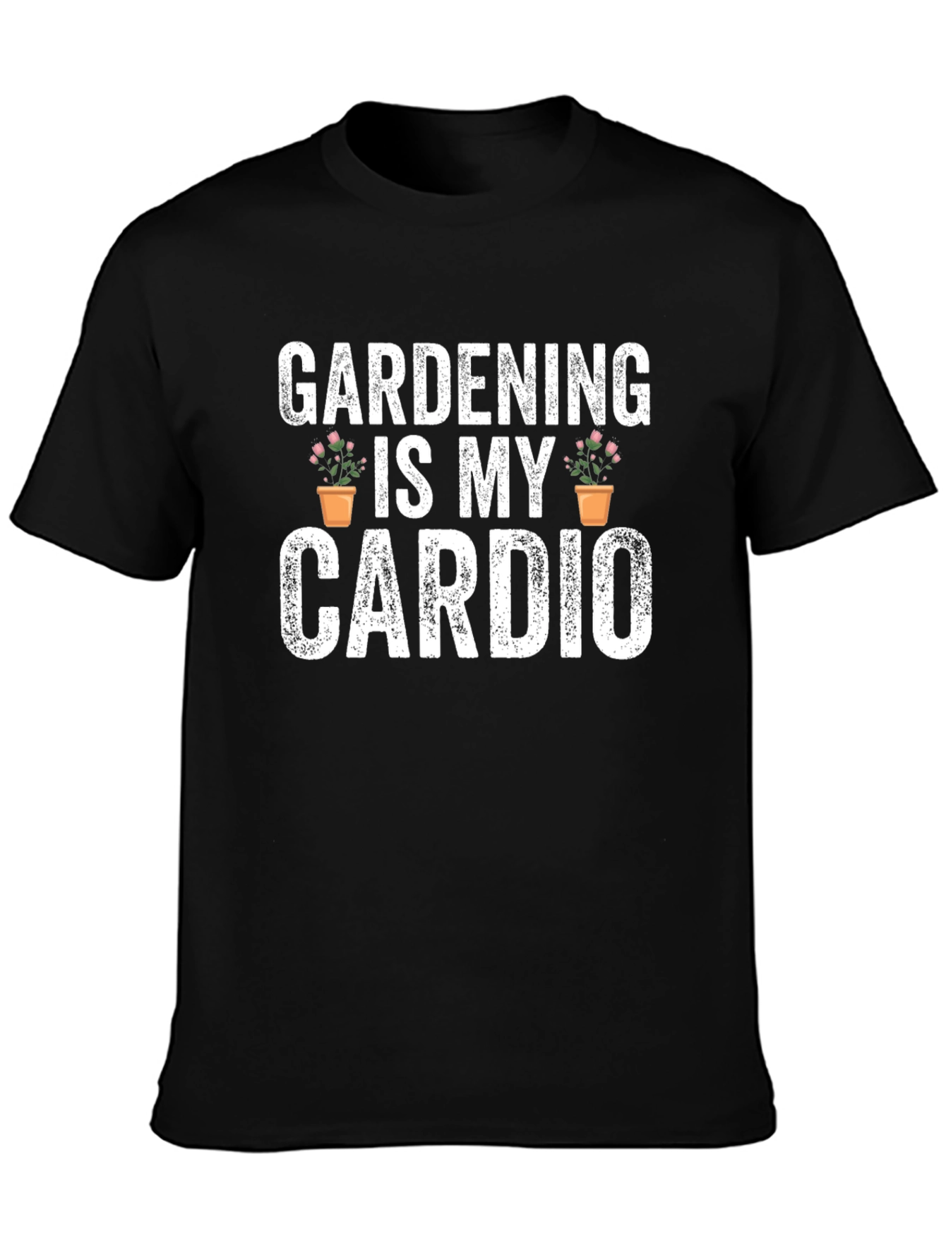 Gardening Is My Cardio Graphic T-Shirt