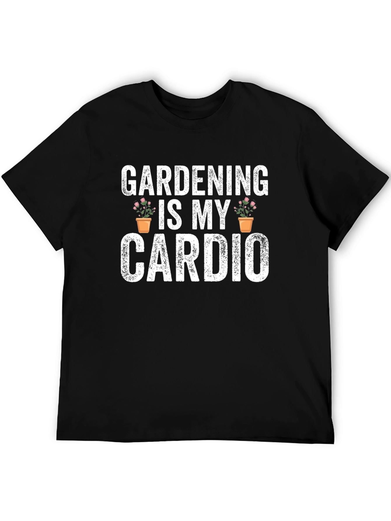 Gardening Is My Cardio Graphic T-Shirt