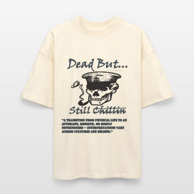 Dead But Still Chillin Skull Tee