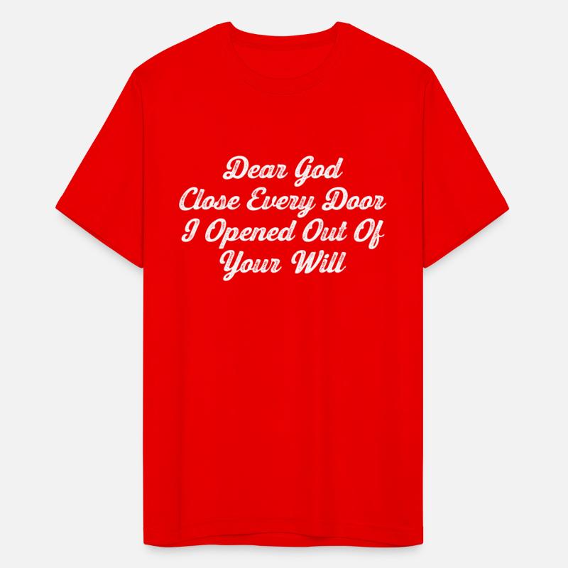 Dear God, Close Every Door I Opened Out