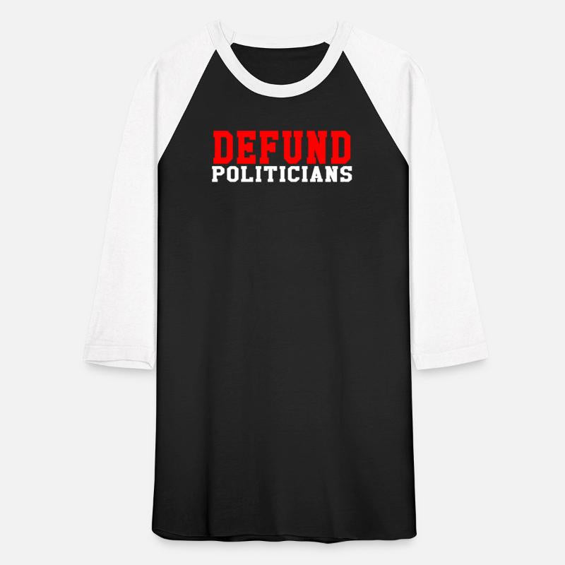 DEFUND POLITICIANS