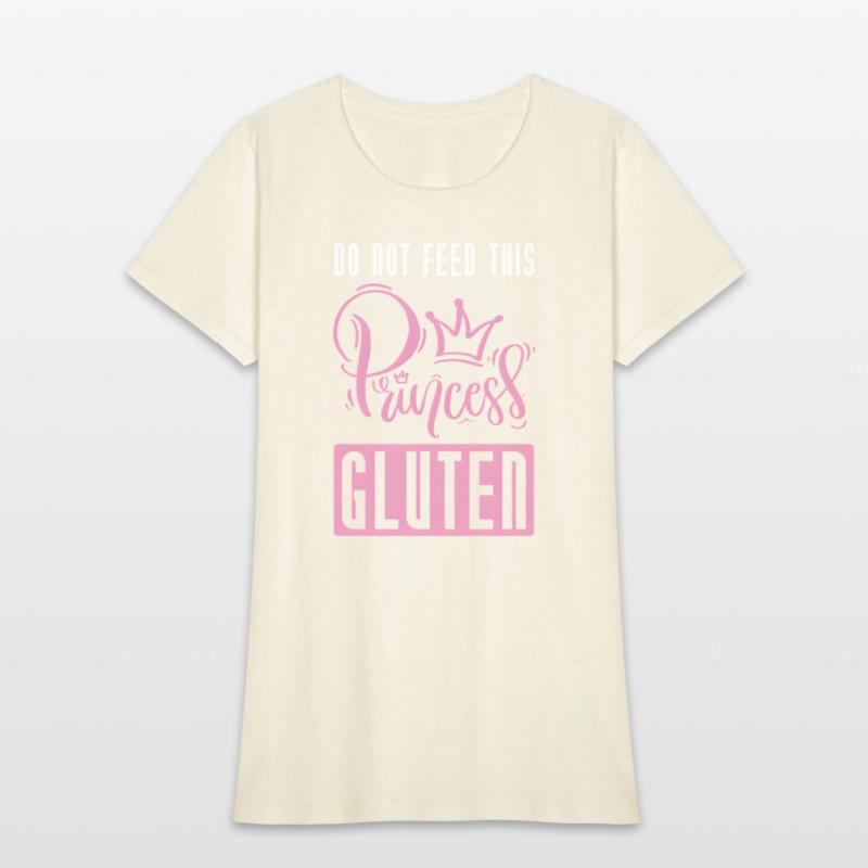 Do Not Feed This Princess Gluten Celiac Gluten Fre