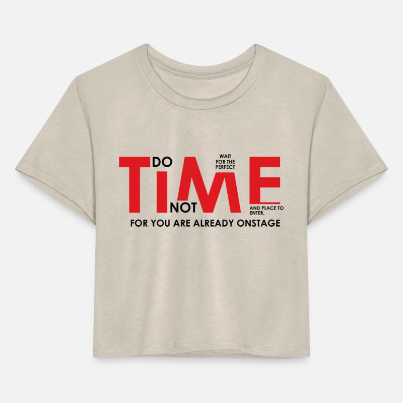 DO NOT WAIT FOR THE PERFECT TIME