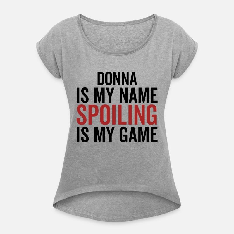 Donna is My Name Spoiling is My Game