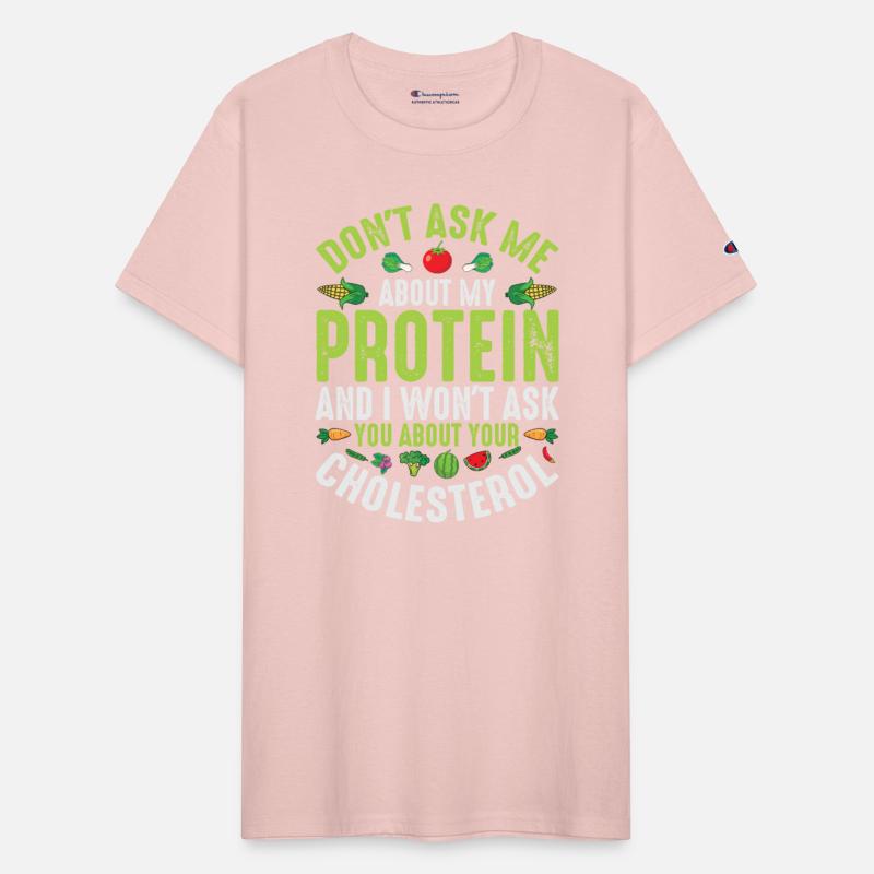 Don't Ask About My Protein