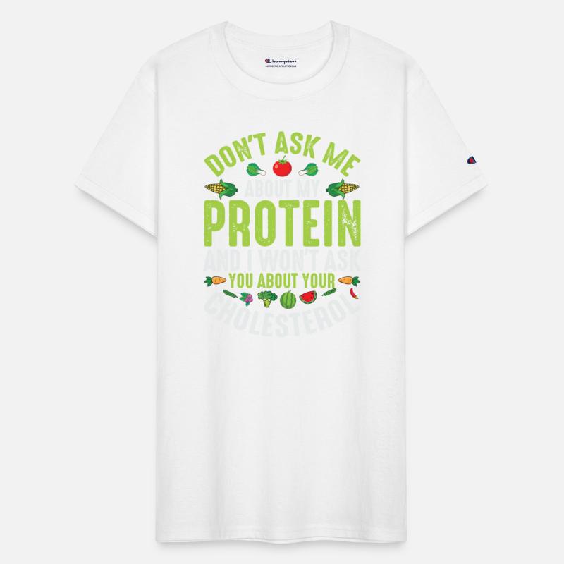 Don't Ask About My Protein