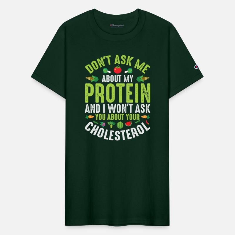 Don't Ask About My Protein
