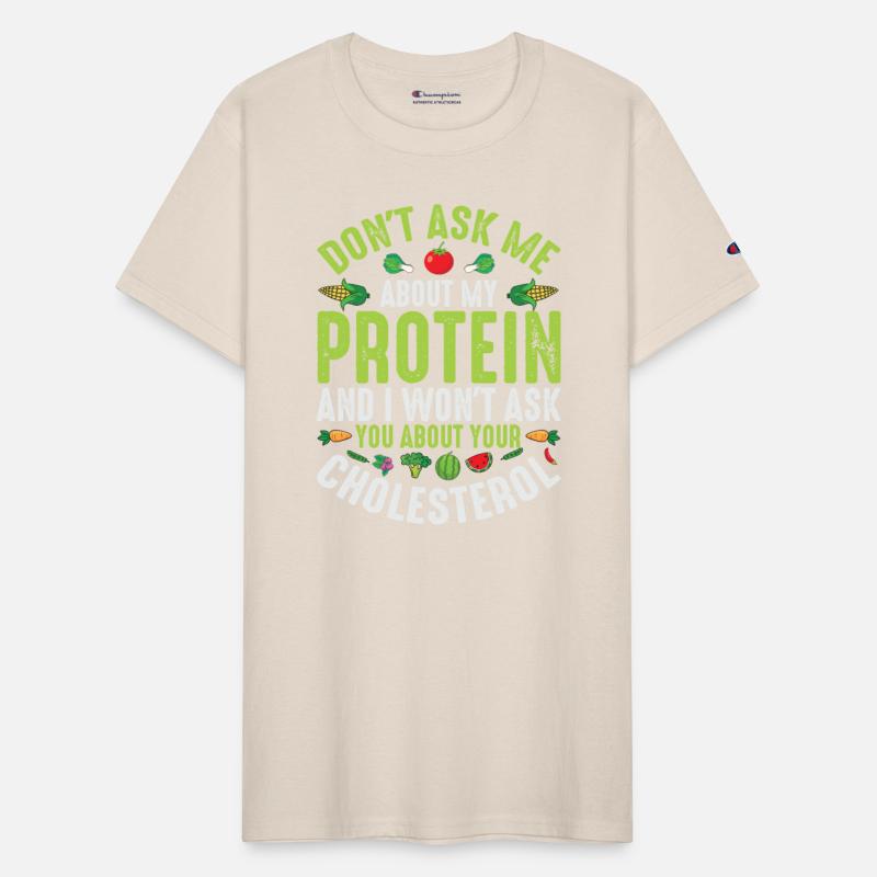 Don't Ask About My Protein