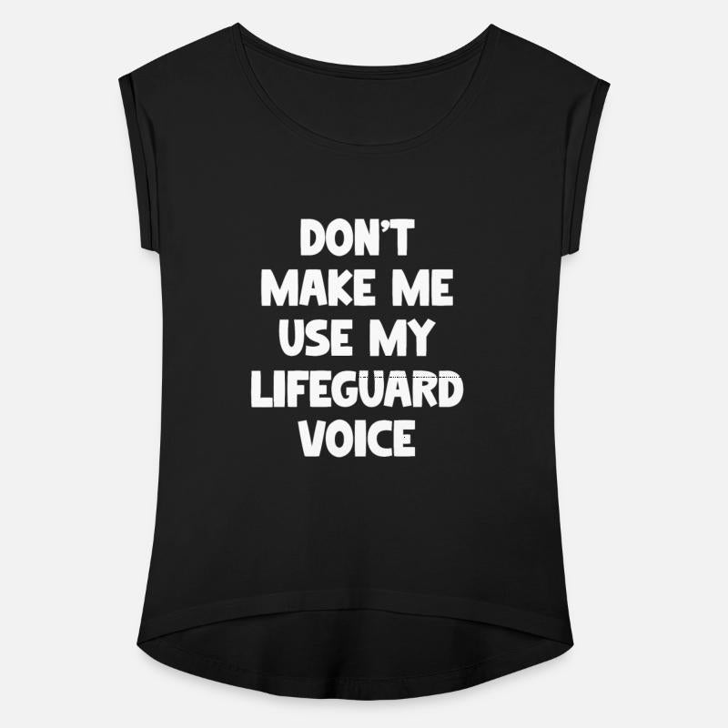 Don't Make Me Use My Life Guard Voice Funny