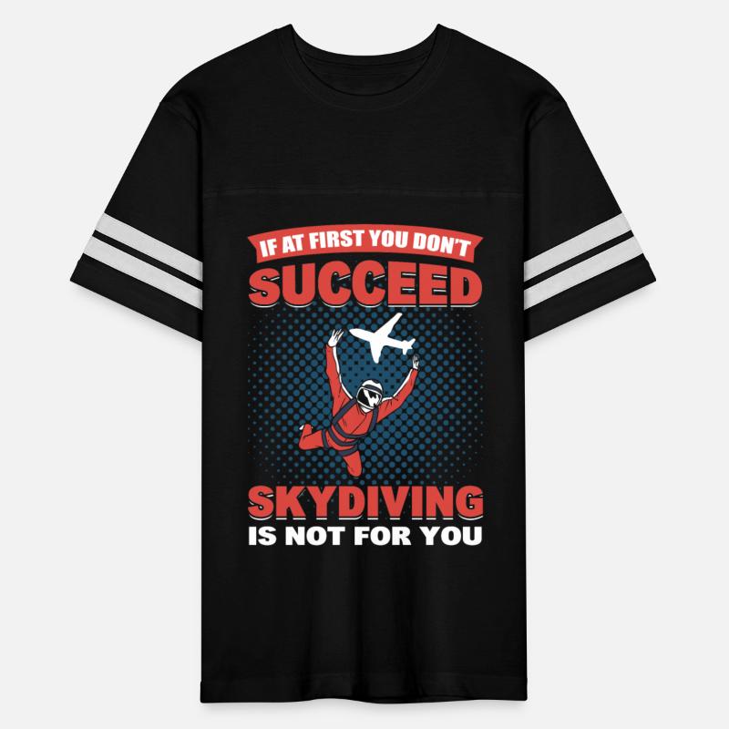 Don't Succeed Skydiving Is Not For You Parachute