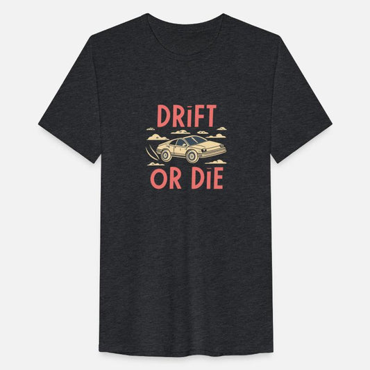 Drift or Die
