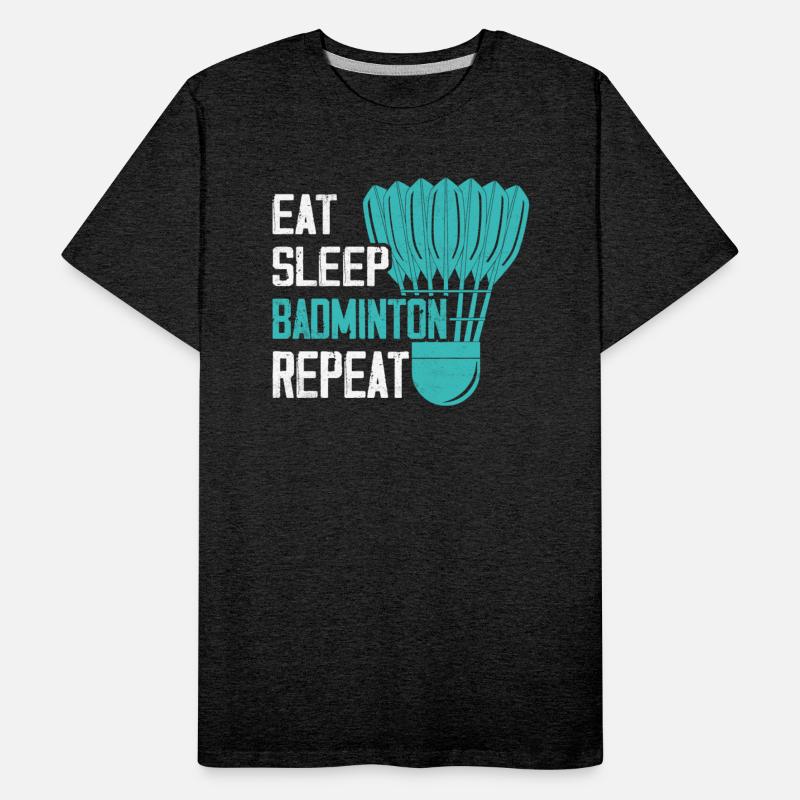Eat Sleep Badminton Repeat Player Coach