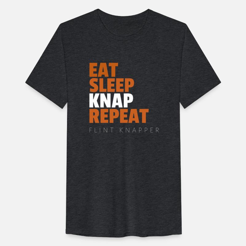 Eat Sleep Knap Repeat Flint Knappers