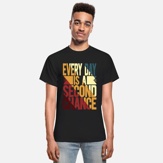 Every Day Is A Second Chance