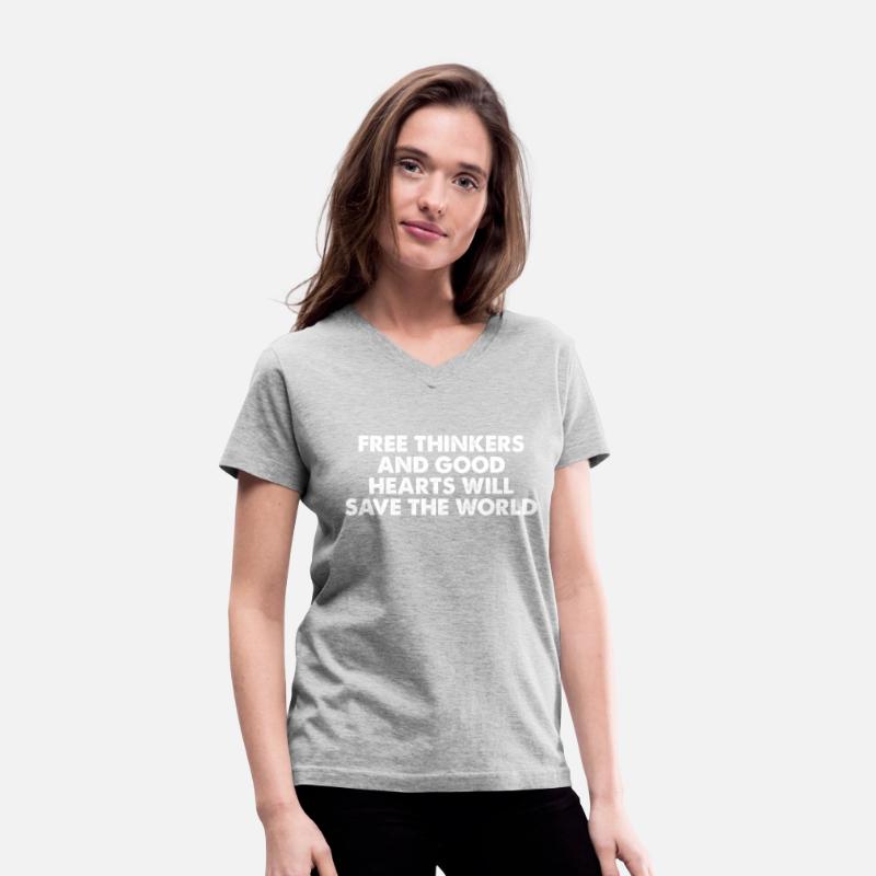 Free Thinkers And Good Hearts Will Save The World