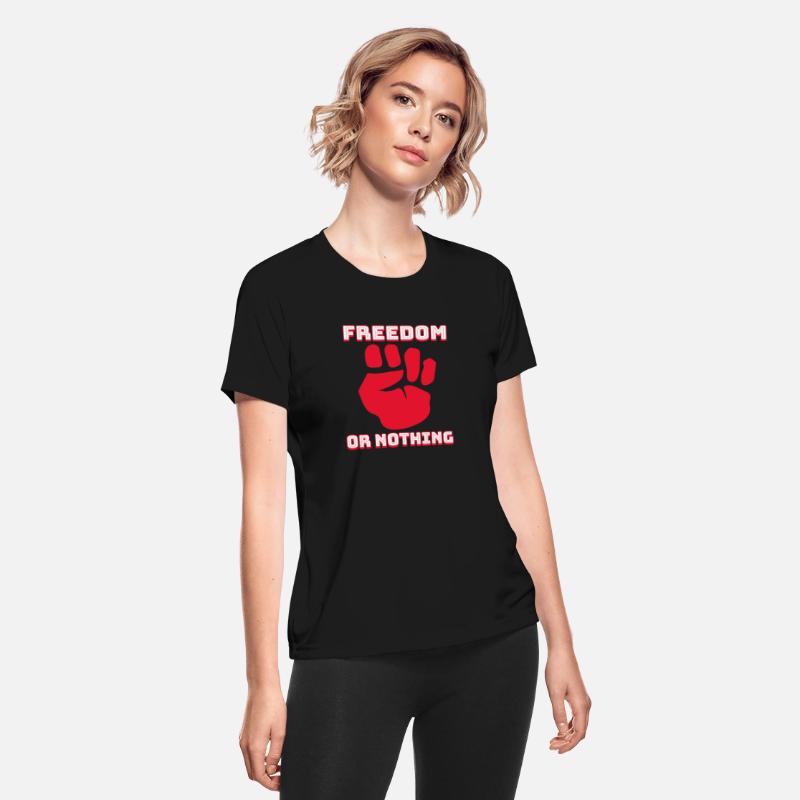 Freedom Or Nothing T-Shirt