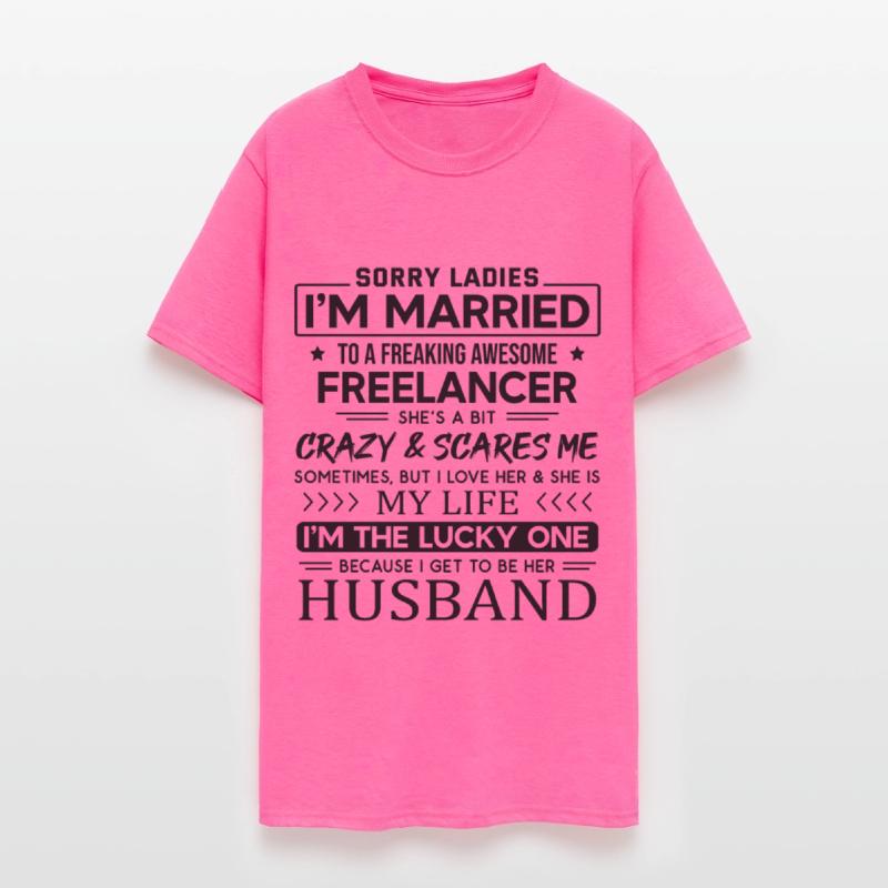 Freelancer Funny Saying For Husband