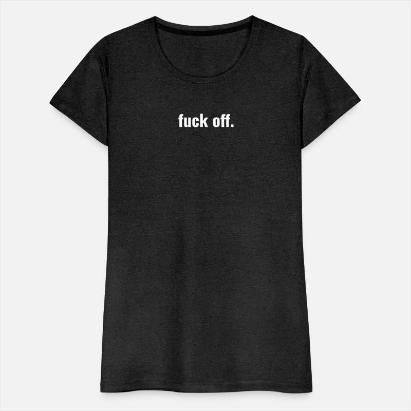 Fuck off