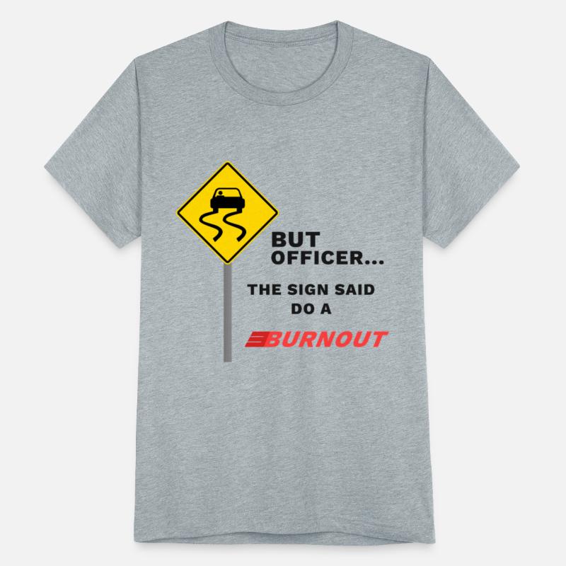 Funny Burnout Drift Sign T-shirt
