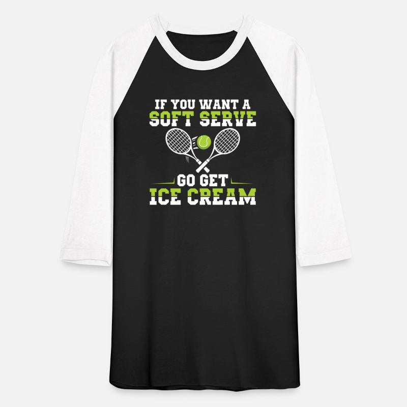 Funny If You Want A Soft Serve Go Get Ice Cream