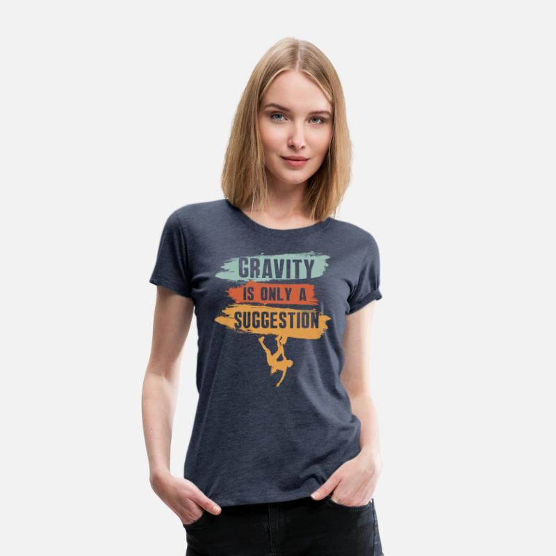 Gravity Is Only A Suggestion Boulderer