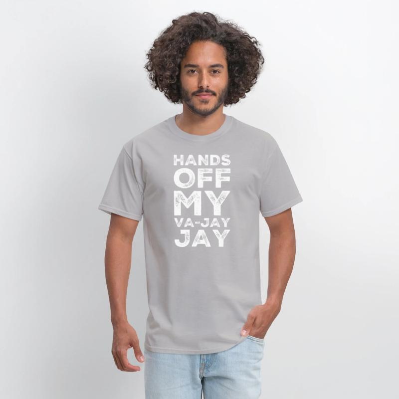 Hands Off My Va-Jay Jay