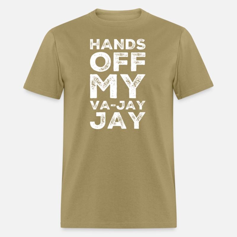 Hands Off My Va-Jay Jay