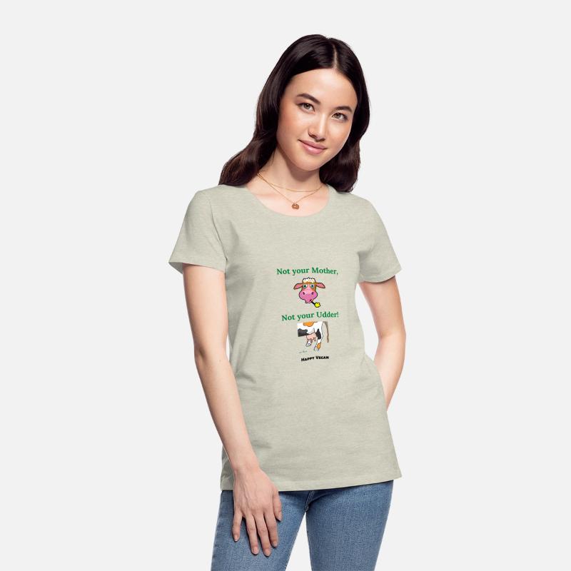 Happy Vegan Not your mother not your Udder!