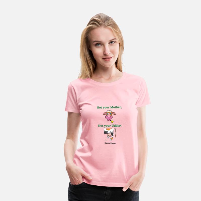 Happy Vegan Not your mother not your Udder!