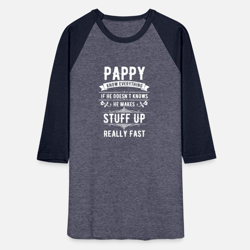 Hilarious Pappy Knows Everything Dad Comical