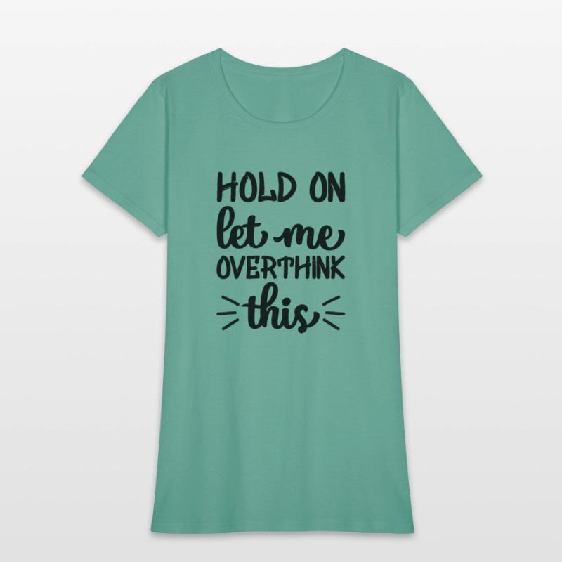 HOLD ON LET ME OVERTHINK THIS CLOTHING