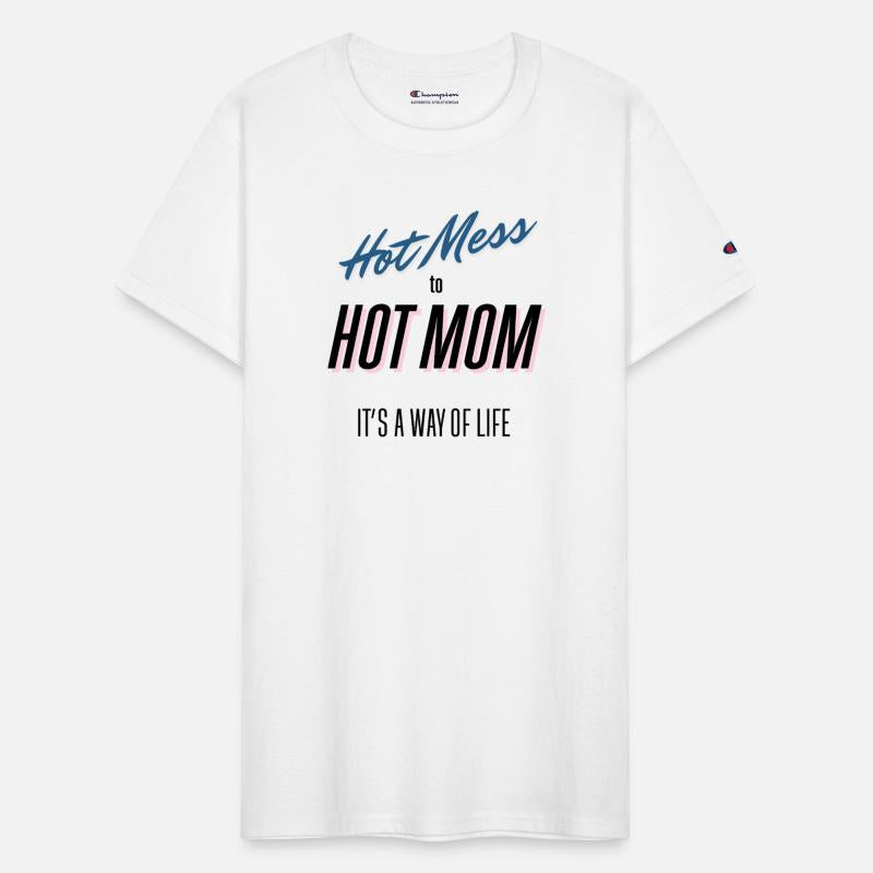 Hot Mess to Hot Mom - Classic