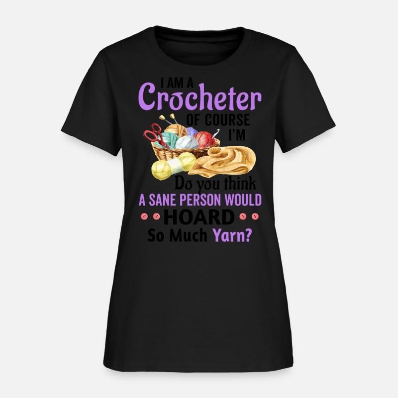 I am a crocheter of course Im crazy