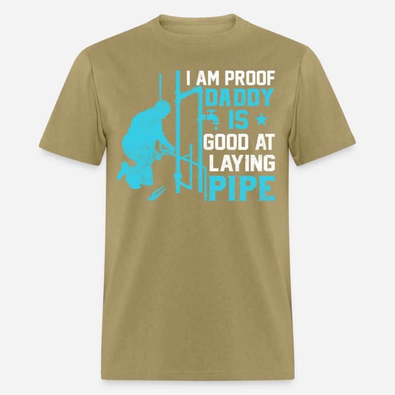 I am Proof Daddy is Good at Laying Pipe