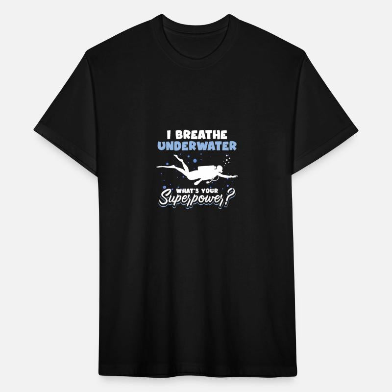 I Breathe Underwater What's Your Superpower Scuba