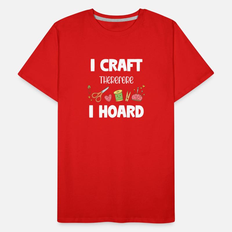 I Craft Therefore I Hoard Funny Crafting Pottery