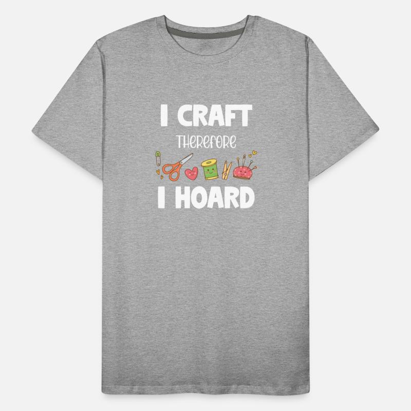 I Craft Therefore I Hoard Funny Crafting Pottery