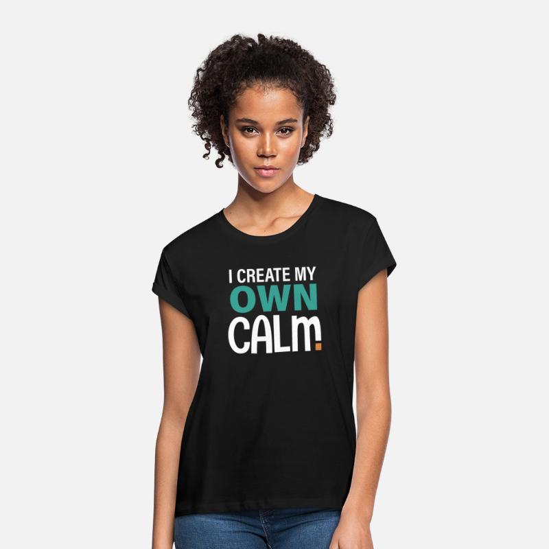 I Create My Own Calm