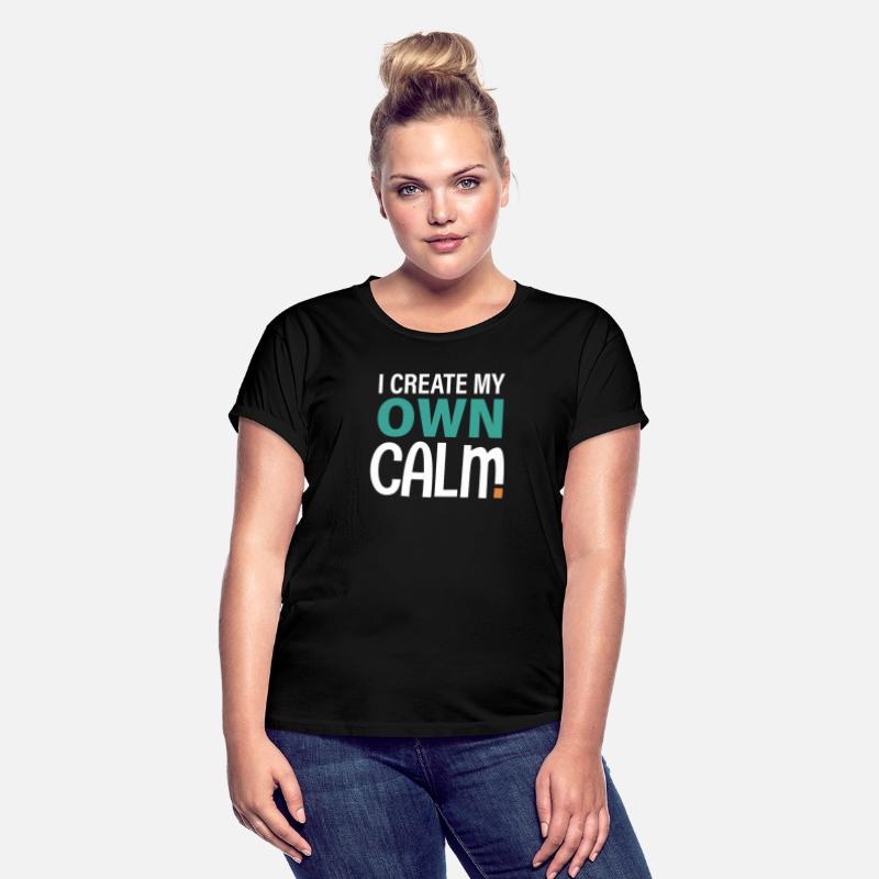 I Create My Own Calm