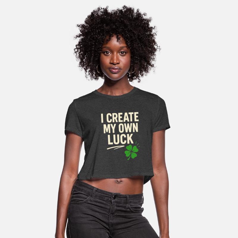 I create my Own Luck