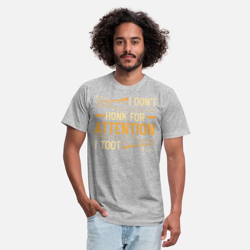 I Don't Honk For Attention I Toot Trombone Player