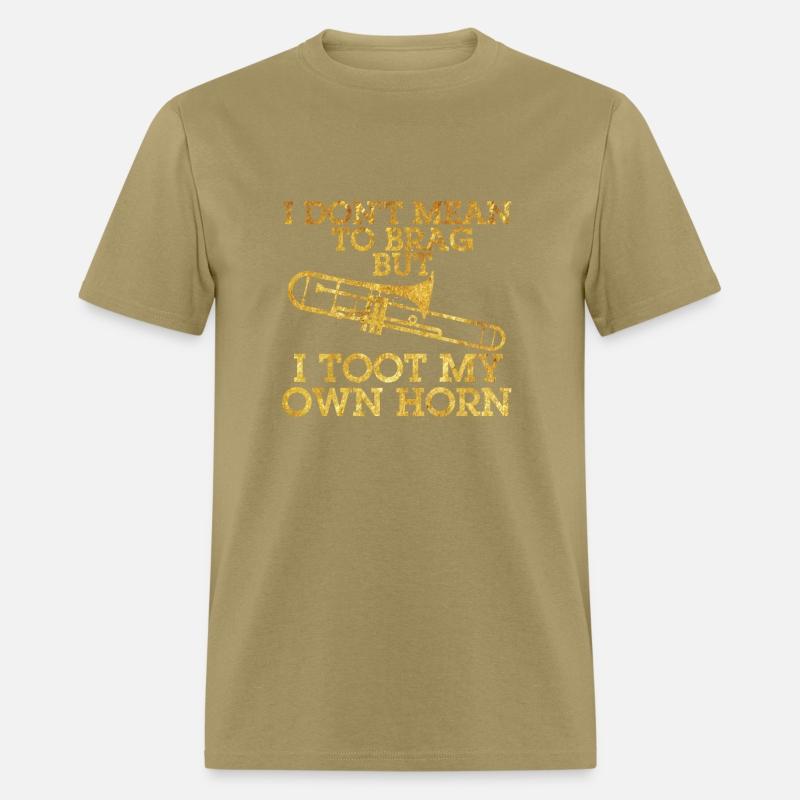 I Don't Mean To Brag I Toot My Own Horn Trombonetr