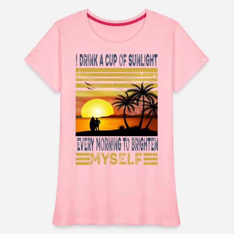 I drink a cup of sunlight every morning to brighte