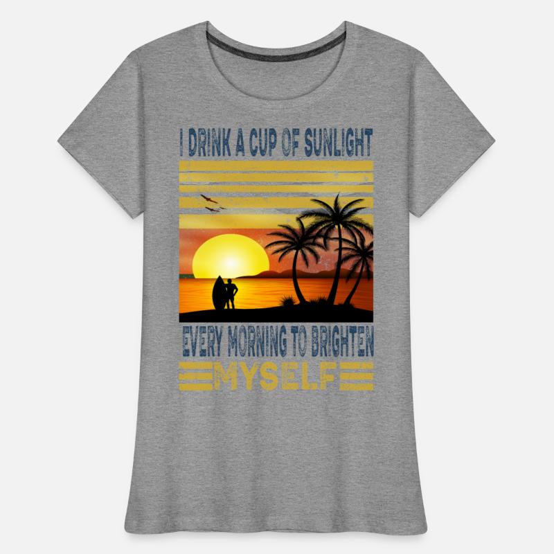 I drink a cup of sunlight every morning to brighte