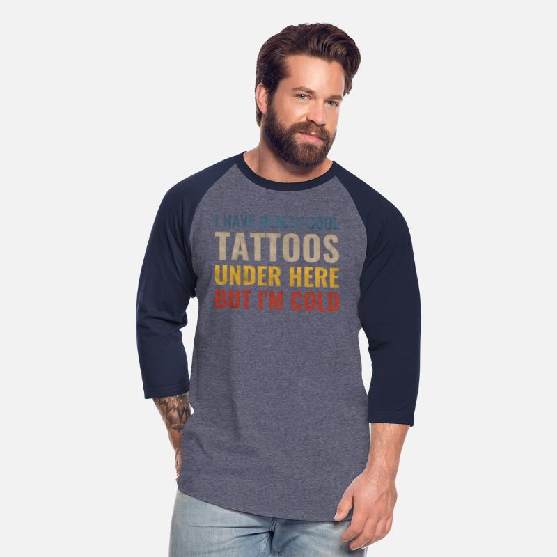 I Have Really Tattoos Under Here But I'M Cold
